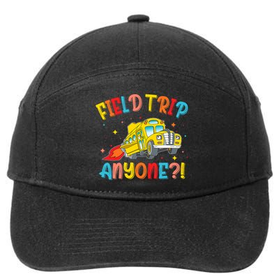 Field Trip Anyone School Trips Field Day 2025 Teachers  7-Panel Snapback Hat