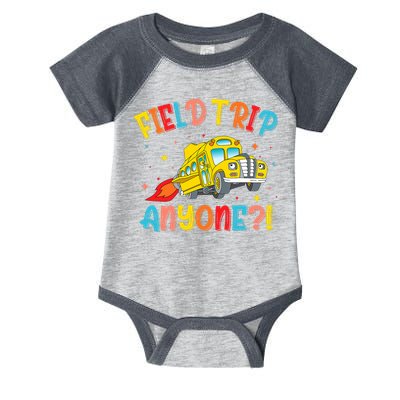 Field Trip Anyone School Trips Field Day 2025 Teachers  Infant Baby Jersey Bodysuit