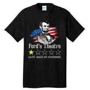 Ford's Theatre Awful Would Not Recommend Review Tall T-Shirt