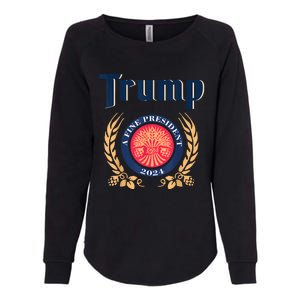 Funny Trump A Fine President 2024 Womens California Wash Sweatshirt