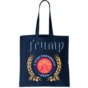 Funny Trump A Fine President 2024 Tote Bag