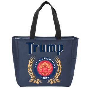 Funny Trump A Fine President 2024 Zip Tote Bag