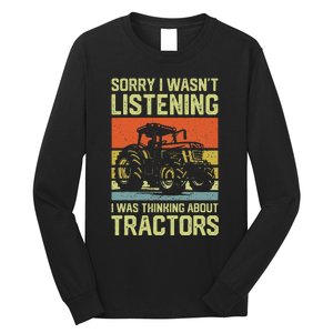 Funny Thinking About Tractors Tractor Lover Farmer Long Sleeve Shirt