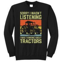 Funny Thinking About Tractors Tractor Lover Farmer Sweatshirt