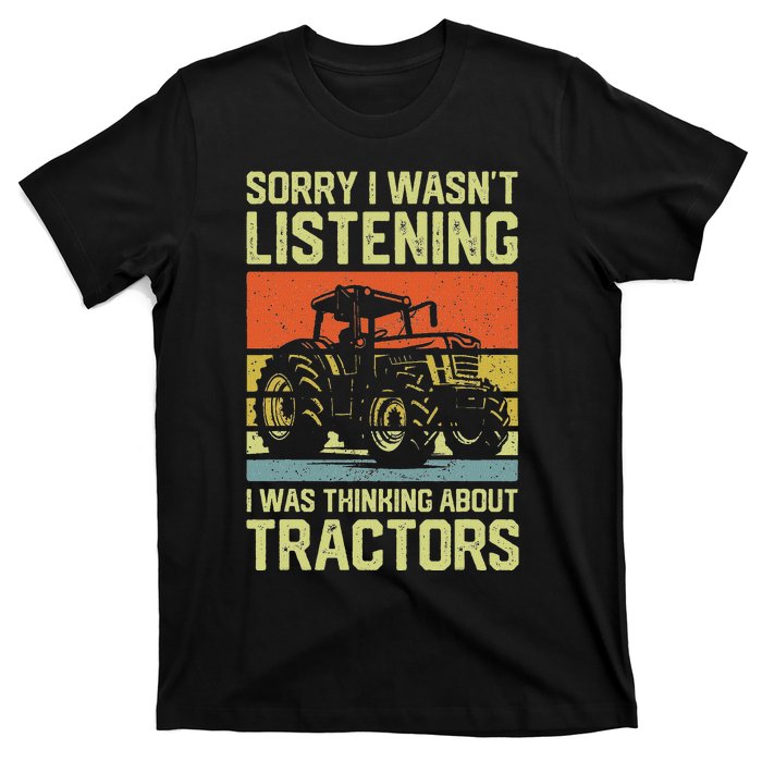 Funny Thinking About Tractors Tractor Lover Farmer T-Shirt