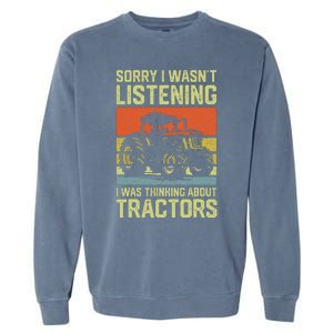 Funny Thinking About Tractors Tractor Lover Farmer Garment-Dyed Sweatshirt