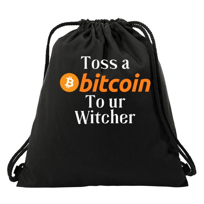 Funny Toss A Satoshi To Ur Witcher Medieval Gamer Design Funny Bitcoin Crypto Drawstring Bag