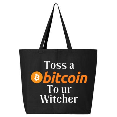 Funny Toss A Satoshi To Ur Witcher Medieval Gamer Design Funny Bitcoin Crypto 25L Jumbo Tote