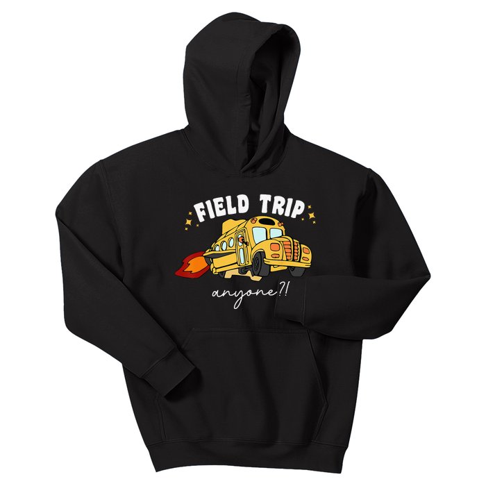 Field Trip Anyone Field Day Teacher Student School Funny Bus Kids Hoodie