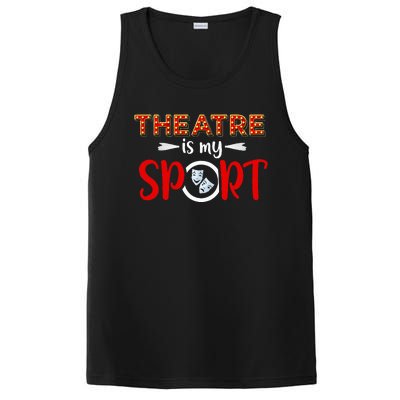 Funny Theatre Acting Actress Actor Gift Theatre Is My Sport PosiCharge Competitor Tank