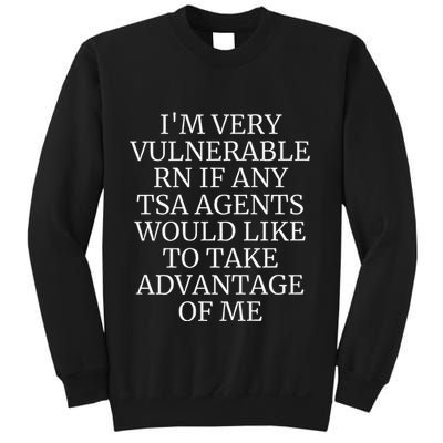 Funny Tsa Agent Very Vulnerable Rn Embarrassing Airport Premium Sweatshirt