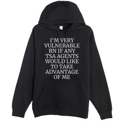 Funny Tsa Agent Very Vulnerable Rn Embarrassing Airport Premium Premium Pullover Hoodie
