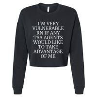 Funny Tsa Agent Very Vulnerable Rn Embarrassing Airport Premium Cropped Pullover Crew