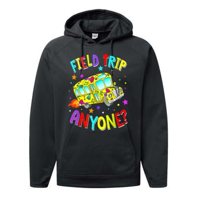 Field Trip Anyone Teacher Teaching School Bus Back To School Performance Fleece Hoodie