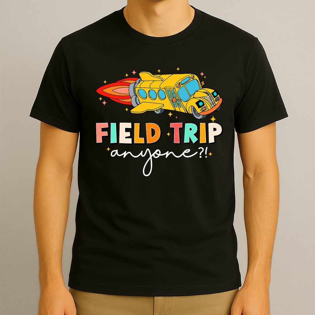 Field Trip Anyone Field Day Teachers Kids T-Shirt