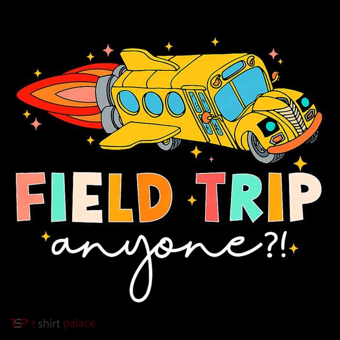 Field Trip Anyone Field Day Teachers Kids Impact Tech Backpack