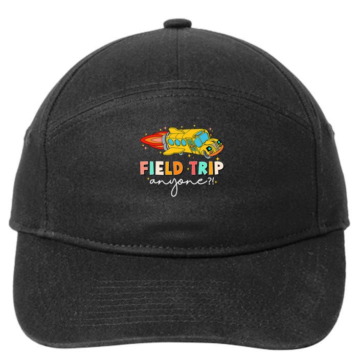 Field Trip Anyone Field Day Teachers Kids 7-Panel Snapback Hat