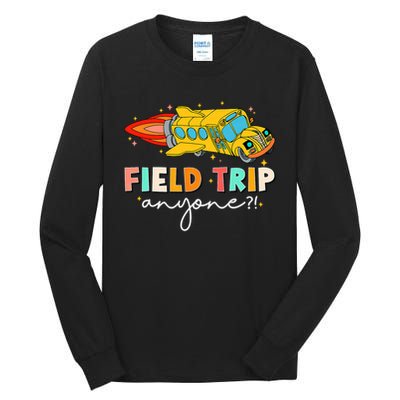Field Trip Anyone Field Day Teachers Kids Tall Long Sleeve T-Shirt