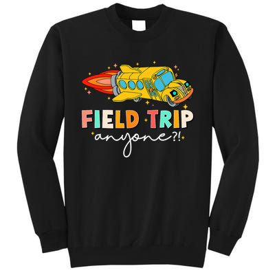 Field Trip Anyone Field Day Teachers Kids Tall Sweatshirt