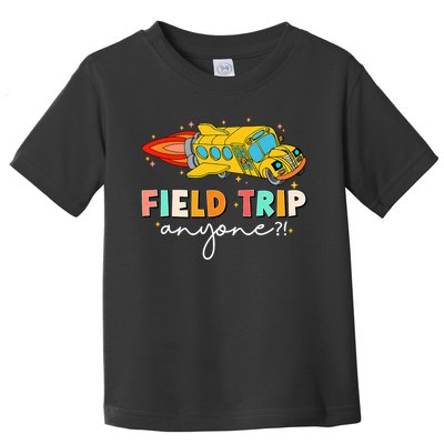 Field Trip Anyone Field Day Teachers Kids Toddler T-Shirt
