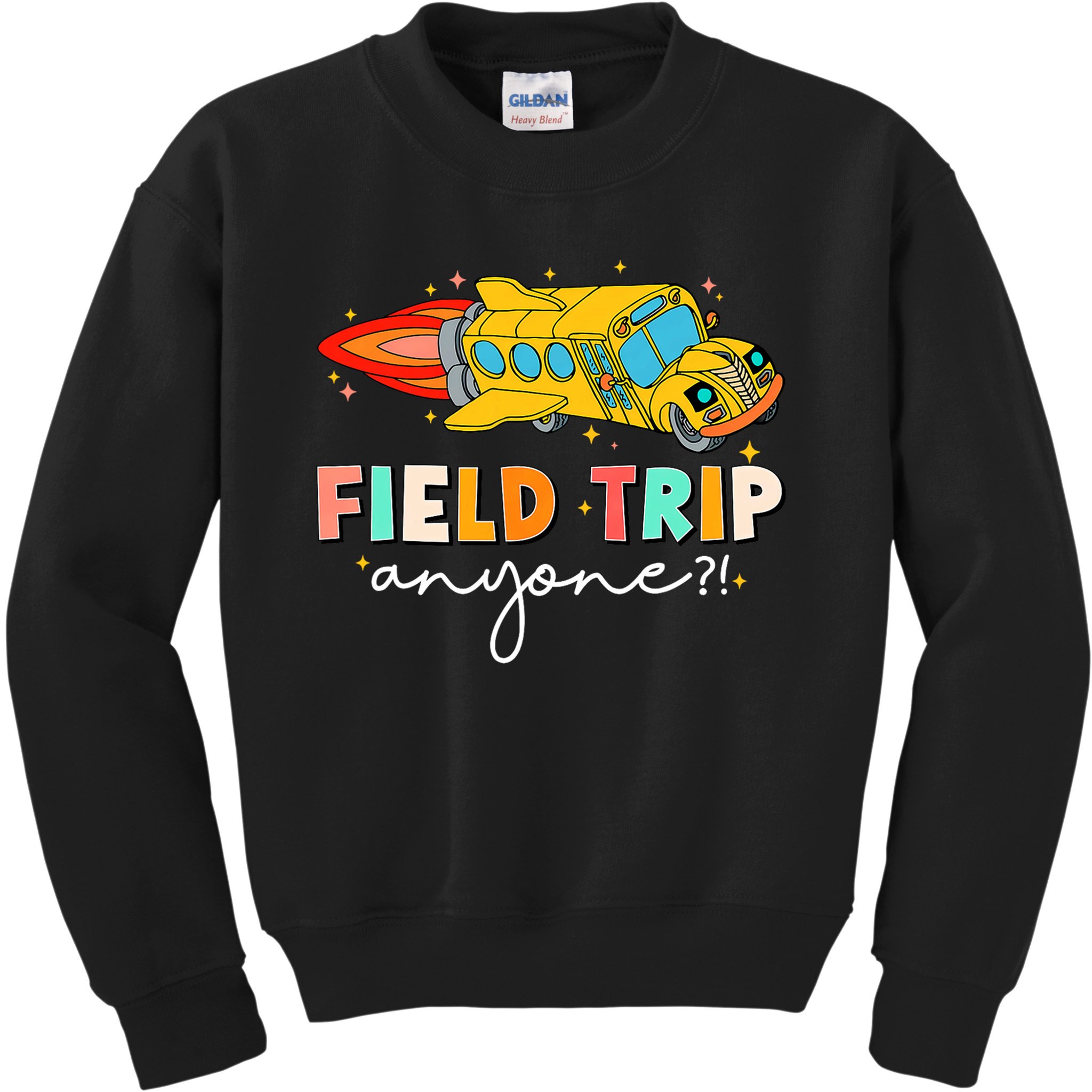 Field Trip Anyone Field Day Teachers Kids Kids Sweatshirt