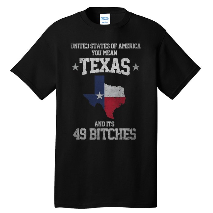 Funny Texas And Its 49 States USA Texan Vintage Texas Pride Tall T-Shirt