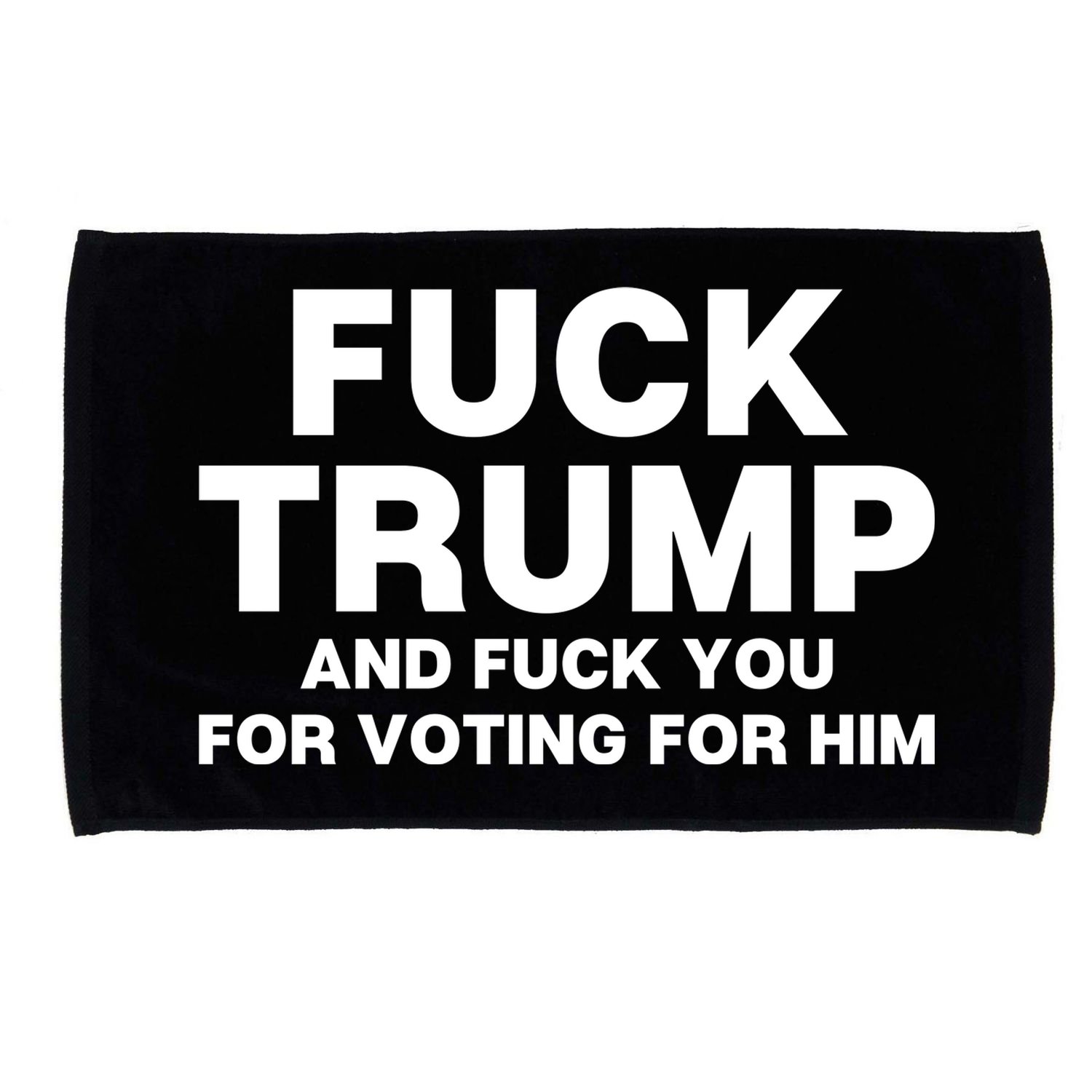 Fuck Trump And Fuck You For Voting For Him Microfiber Hand Towel