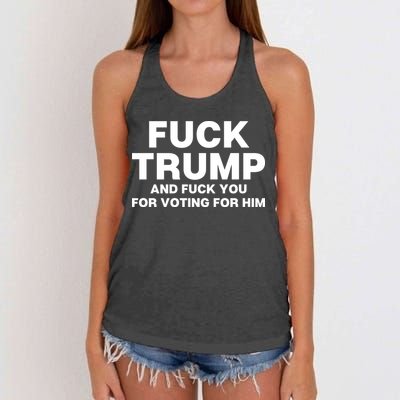 Fuck Trump And Fuck You For Voting For Him Women's Knotted Racerback Tank
