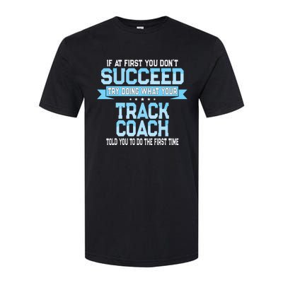 Fun Track And Field Coach Gift Funny Track Saying Softstyle CVC T-Shirt