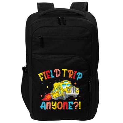 Field Trip Anyone School Trips Field Day 2025 Teachers Gift Impact Tech Backpack