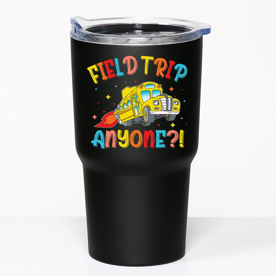 Field Trip Anyone School Trips Field Day 2025 Teachers Gift Tumbler