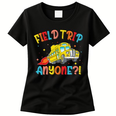 Field Trip Anyone School Trips Field Day 2025 Teachers Gift Womens T-Shirt