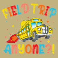 Field Trip Anyone School Trips Field Day 2025 Teachers Gift Cooling Performance Crew T-Shirt