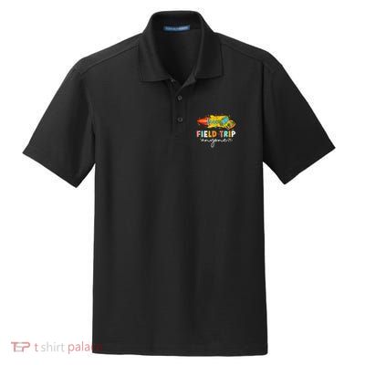 Field Trip Anyone Field Day Teachers Dry Zone Grid Polo