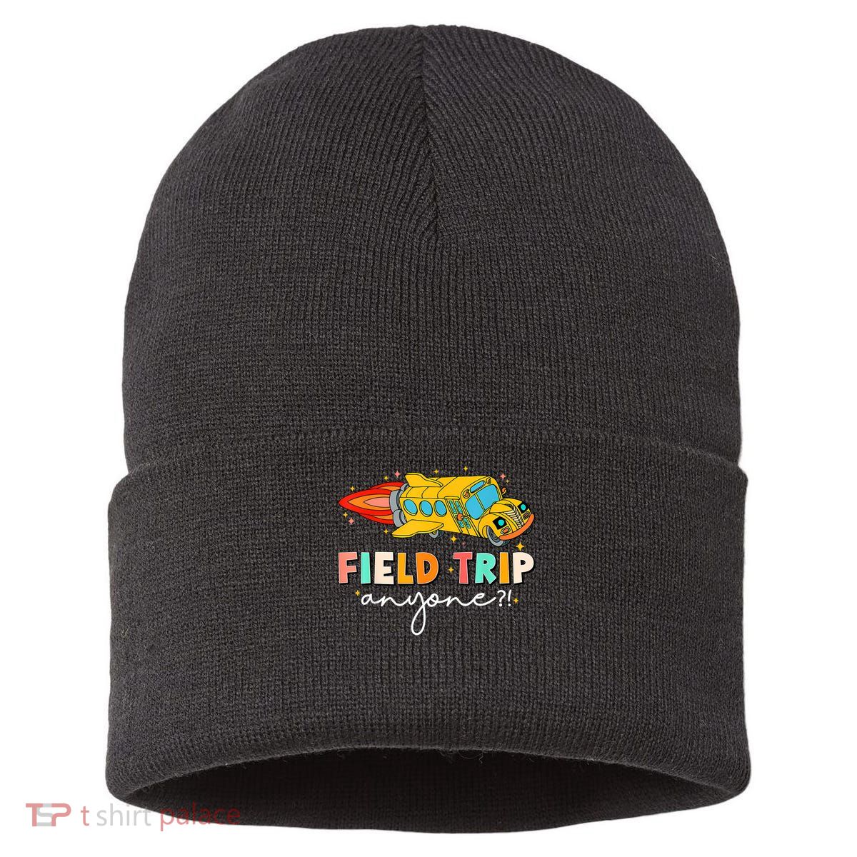 Field Trip Anyone Field Day Teachers Sustainable Knit Beanie