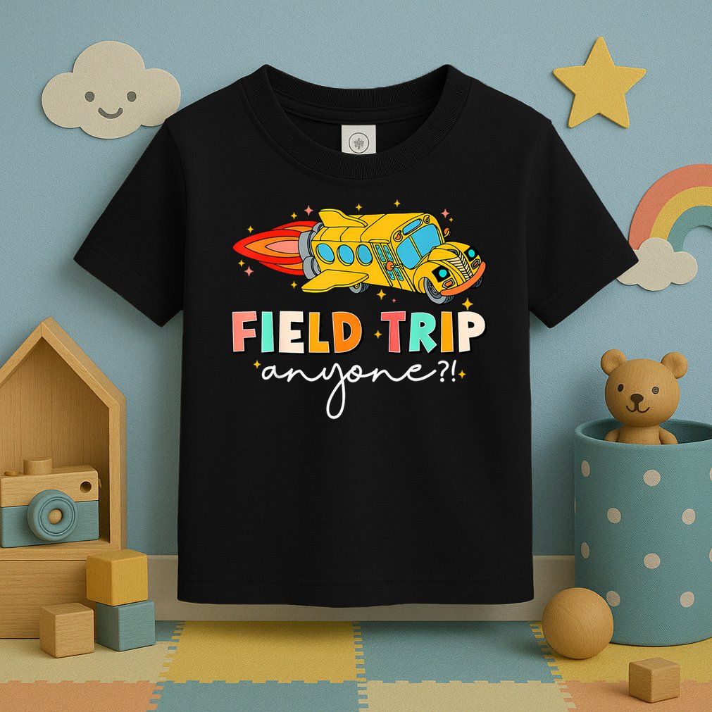 Field Trip Anyone Field Day Teachers Toddler T-Shirt