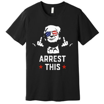 Funny Trump Arrest This Donald Trump Middle Finger President Premium T-Shirt