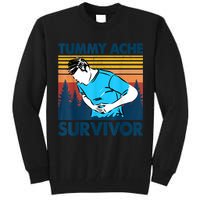 Funny Tummy Ache Survivor ShirtTummy Ache Survivor Design Tall Sweatshirt
