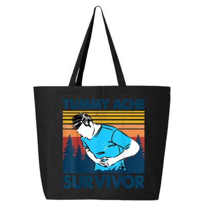 Funny Tummy Ache Survivor ShirtTummy Ache Survivor Design 25L Jumbo Tote