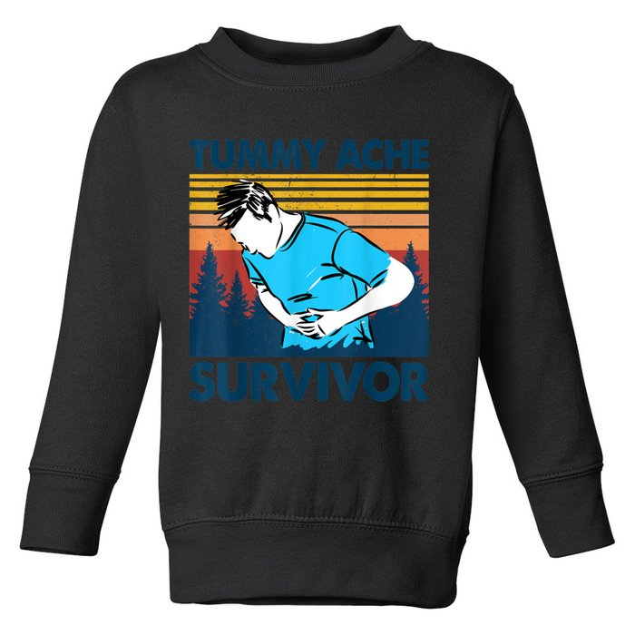 Funny Tummy Ache Survivor ShirtTummy Ache Survivor Design Toddler Sweatshirt