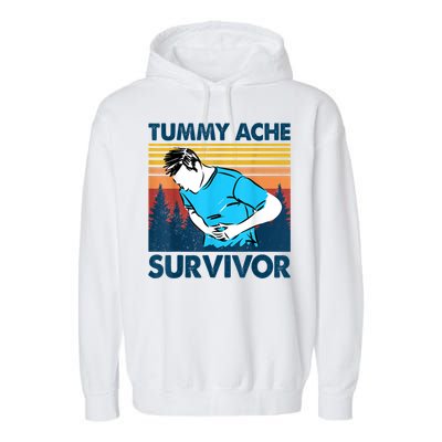 Funny Tummy Ache Survivor ShirtTummy Ache Survivor Design Garment-Dyed Fleece Hoodie