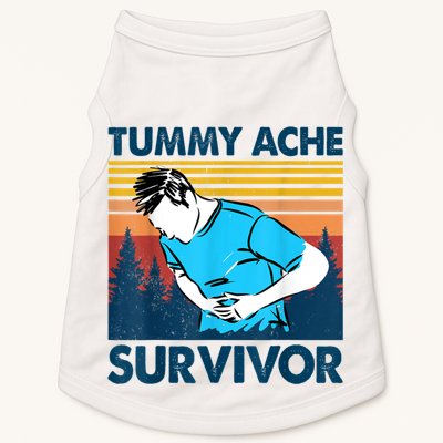Funny Tummy Ache Survivor ShirtTummy Ache Survivor Design Doggie Tank