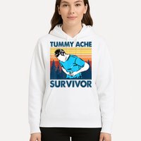 Funny Tummy Ache Survivor ShirtTummy Ache Survivor Design Hoodie