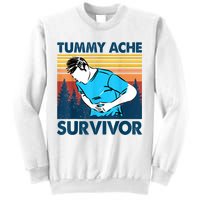 Funny Tummy Ache Survivor ShirtTummy Ache Survivor Design Sweatshirt