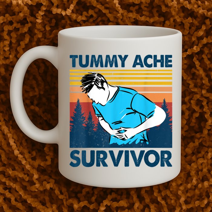 Funny Tummy Ache Survivor ShirtTummy Ache Survivor Design Mug