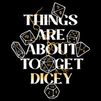 Funny Things Are About To Get Dicey DnD Apron