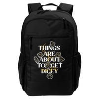 Funny Things Are About To Get Dicey DnD Backpack