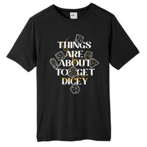 Funny Things Are About To Get Dicey DnD Tall Fusion ChromaSoft Performance T-Shirt