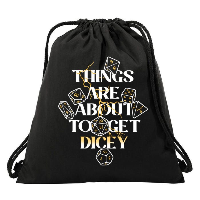 Funny Things Are About To Get Dicey DnD Drawstring Bag