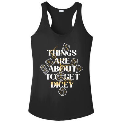 Funny Things Are About To Get Dicey DnD Ladies PosiCharge Competitor Racerback Tank